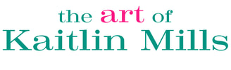 The Art of Kaitlin Mills